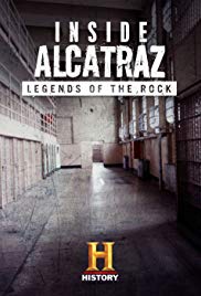 Inside Alcatraz: Legends of the Rock (2015)