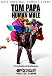 Tom Papa: Human Mule (2016)