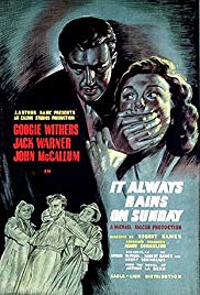 It Always Rains on Sunday (1947)