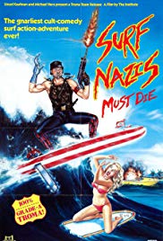 Surf Nazis Must Die (1987)