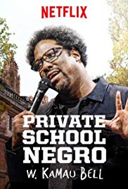 W. Kamau Bell: Private School Negro (2018)