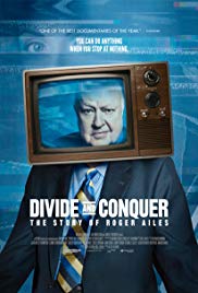 Divide and Conquer: The Story of Roger Ailes (2018)