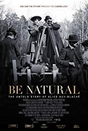 Be Natural: The Untold Story of Alice GuyBlaché (2018)