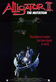 Alligator II: The Mutation (1991)