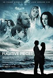 Fugitive Pieces (2007)