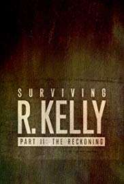 Surviving R. Kelly Part II: The Reckoning 