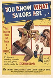 You Know What Sailors Are (1954)