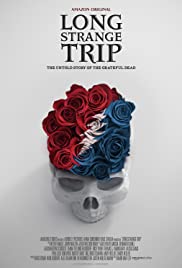 Long Strange Trip The Untold Story of The Grateful Dead (2017)