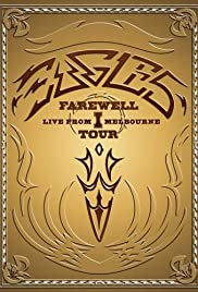 Eagles: The Farewell 1 Tour Live from Melbourne (2005)