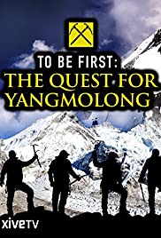 To Be First: The Quest for Yangmolong (2014)