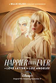 Happier Than Ever: A Love Letter to Los Angeles (2021)