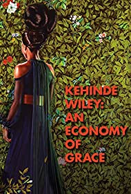 Kehinde Wiley: An Economy of Grace (2014)