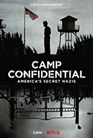 Camp Confidential: Americas Secret Nazis (2021)