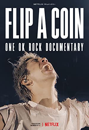 Flip a Coin ONE OK ROCK Documentary (2021)