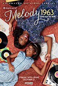 An American Girl Story: Melody 1963 Love Has to Win (2016)