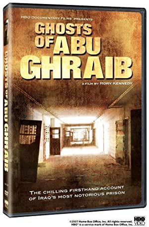 Ghosts of Abu Ghraib (2007)