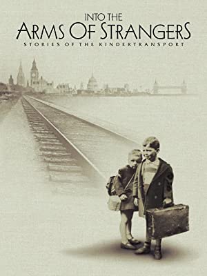 Into the Arms of Strangers: Stories of the Kindertransport (2000)