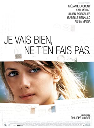 Je vais bien, ne ten fais pas (2006)