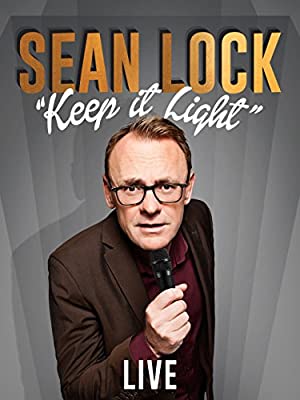 Sean Lock: Keep It Light Live (2017)