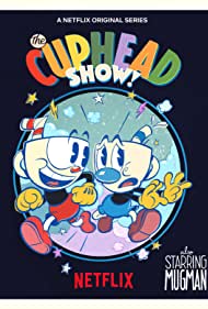 The Cuphead Show (2022-)