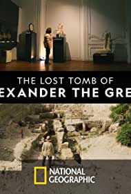 The Lost Tomb of Alexander the Great (2019)