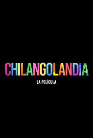 Chilangolandia (2021)