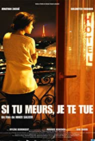 Si tu meurs, je te tue (2011)