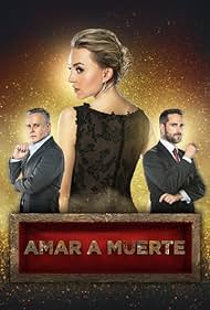 Amar a muerte (2018-2019)