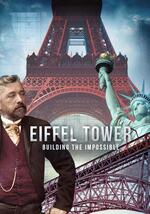 Eiffel Tower Building the Impossible (2024)