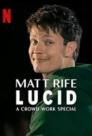 Matt Rife Lucid A Crowd Work Special (2024)