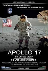 Apollo 17 The Untold Story of the Last Men on the Moon (2011)