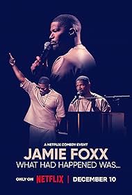 Jamie Foxx What Had Happened Was (2024)