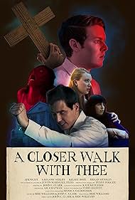 A Closer Walk with Thee (2017)