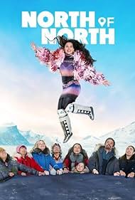 Watch Full Movie :North of North (2025–)