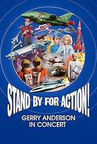 Watch Full Movie :Stand by for Action Gerry Anderson in Concert (2022)