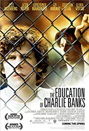 The Education of Charlie Banks (2007)