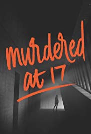 Murdered at 17 (2018)