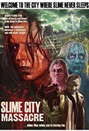 Slime City Massacre (2010)