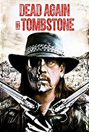 Dead Again in Tombstone (2017)