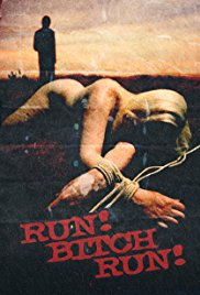 Run! Bitch Run! (2009)