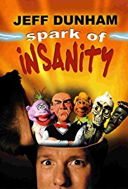 Jeff Dunham: Spark of Insanity (2007)