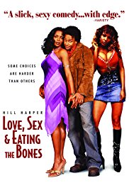 Love, Sex and Eating the Bones (2003)