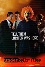 Underbelly Files: Tell Them Lucifer Was Here (2011)