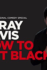 DeRay Davis: How to Act Black (2017)