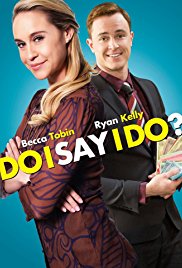 Do I Say I Do? (2017)