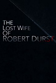 The Lost Wife of Robert Durst (2017)